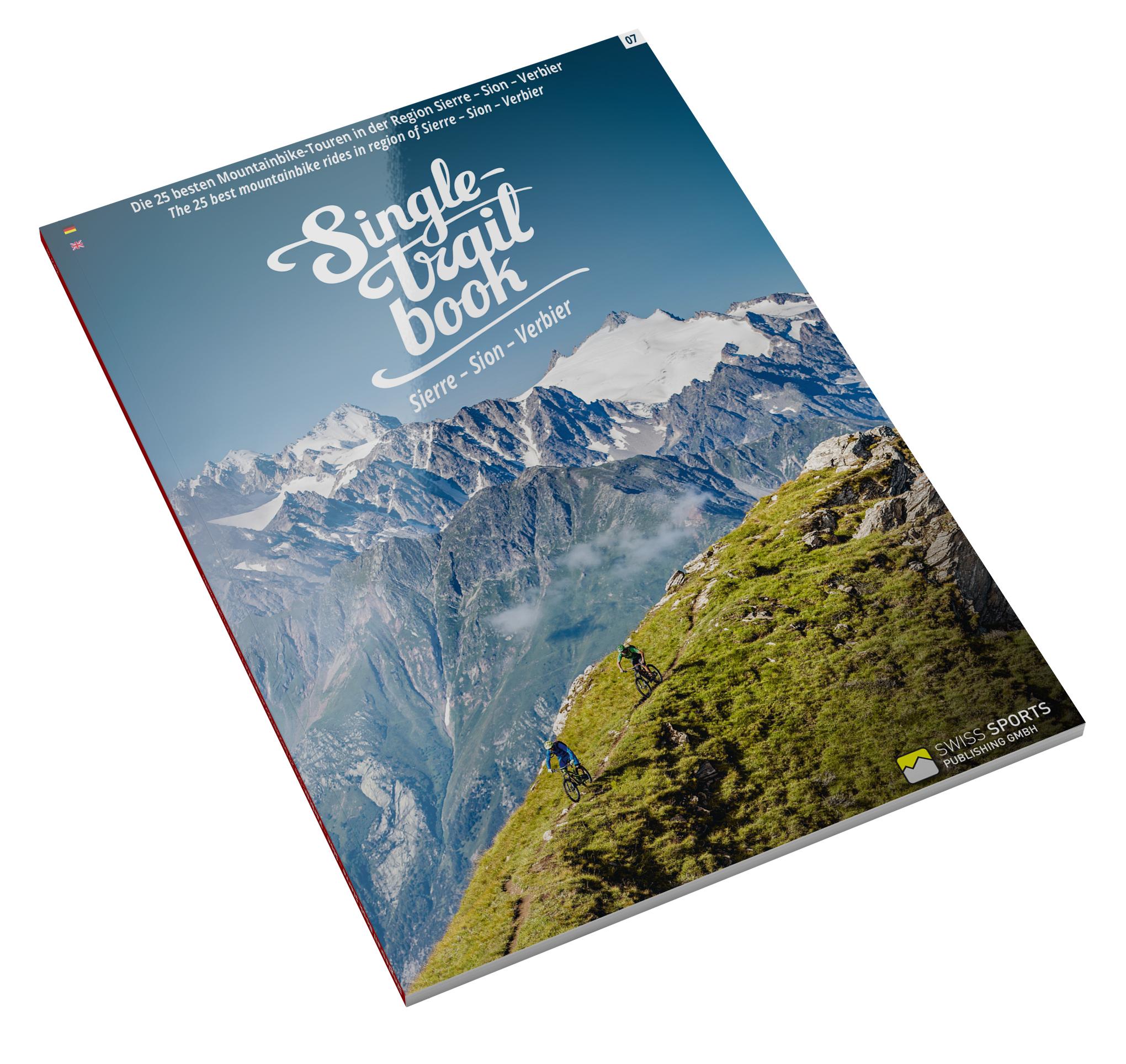 Singletrail Book 07: Sierre – Sion – Verbier